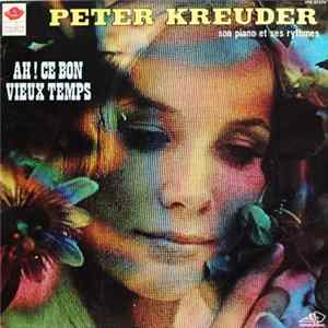 FLAC Peter Kreuder, Son Piano Et Ses Rythmes - Ah! Ce Bon Vieux Temps