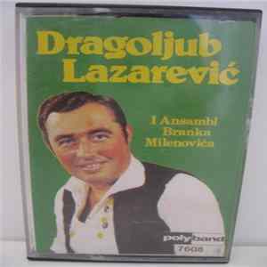 FLAC Dragoljub Lazarević - Dragoljub Lazarević I Ansambl Branka Milenovića