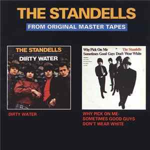 FLAC The Standells - Dirty Water / Why Pick On Me - Sometimes Good Guys Don't Wear White