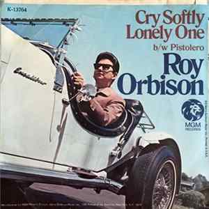 FLAC Roy Orbison - Cry Softly Lonely One / Pistolero
