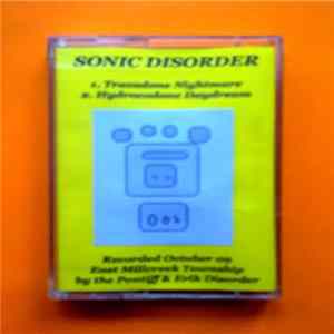 FLAC Sonic Disorder - Trazadone Nightmare / Hydrocodone Daydream