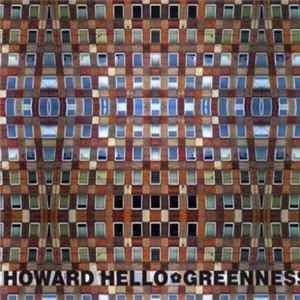 FLAC Howard Hello + Greenness - Howard Hello + Greenness