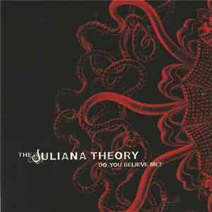 FLAC The Juliana Theory - Do You Believe Me?