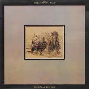 FLAC The Stills-Young Band - Long May You Run