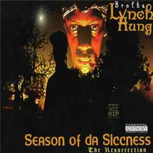 FLAC Brotha Lynch Hung - Season Of Da Siccness (The Resurrection)