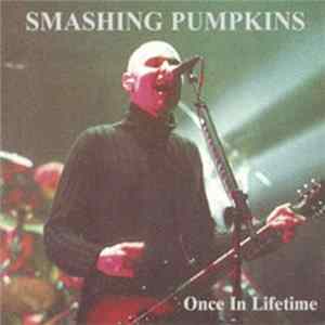 FLAC Smashing Pumpkins - Once In A Lifetime
