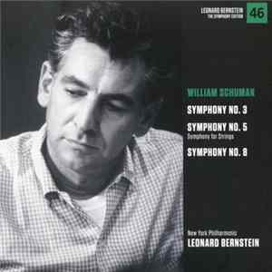 FLAC William Schuman - New York Philharmonic, Leonard Bernstein - Symphony No. 3 - Symphony No. 5 - Symphony No. 8