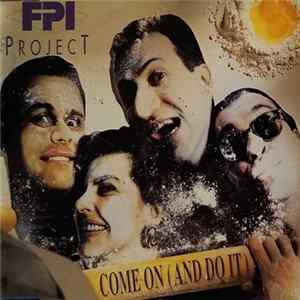 FLAC FPI Project - Come On (And Do It)