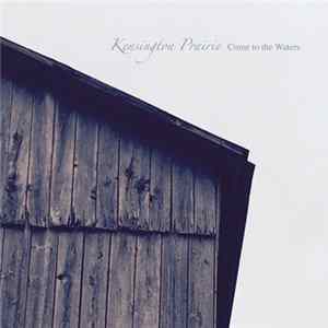 FLAC Kensington Prairie - Come To The Waters