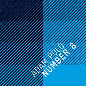 FLAC Adam Polo - Number 8 - EP