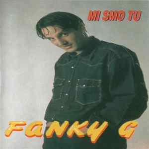FLAC Funky G - Mi Smo Tu