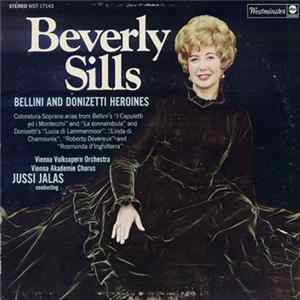 FLAC Beverly Sills, Vienna Volksopern Orchestra, Vienna Akademie Chorus, Jussi Jalas - Bellini And Donizetti Heroines