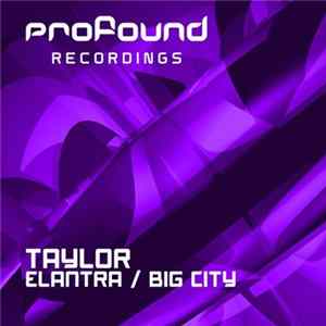 FLAC Taylor - Elantra / Big City