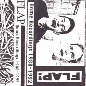 FLAC Flap - Home Recordings 1988 - 1992