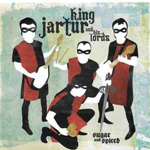 FLAC King Jartur And His Lords - Sugar & Spiced