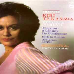 FLAC Mozart - Kiri Te Kanawa, London Symphony Orchestra & Chorus, Sir Colin Davis - Exsultate Jubilate / Vesperae Solennes De Confessore / Kyrie In D Minor / Ave Verum Corpus