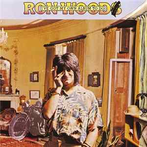 FLAC Ron Wood - I've Got My Own Album To Do
