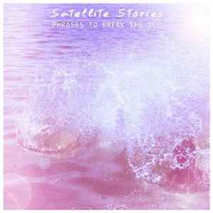 FLAC Satellite Stories - Phrases To Break The Ice