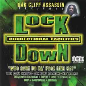 FLAC Oak Cliff Assassin - Presents - Lock Down Correctional Facilities