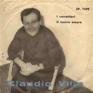 FLAC Claudio Villa - I Carrettieri / Il Nostro Amore