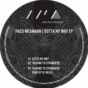 FLAC Paco Wegmann - Outta My Way EP