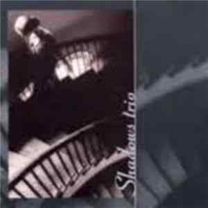FLAC Shadows Trio - Suite N° 1