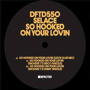 FLAC Selace - So Hooked On Your Lovin