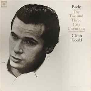 FLAC Glenn Gould / Bach - The Two And Three Part Inventions (Inventions And Sinfonias)