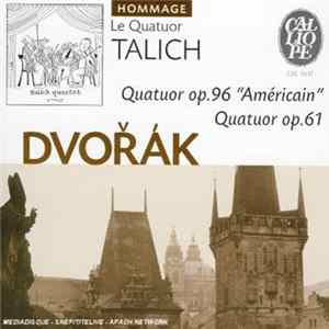 FLAC Quatuor Talich / Dvořák - Quatuor Op. 96 "Américain" / Quatuor Op. 61