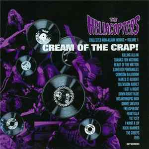 FLAC The Hellacopters - Cream Of The Crap! Collected Non-album Works • Volume 1