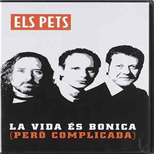 FLAC Els Pets - La Vida És Bonica (Però Complicada)