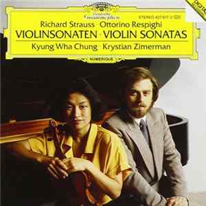 FLAC Richard Strauss, Ottorino Respighi - Kyung Wha Chung, Krystian Zimerman - Violinsonaten