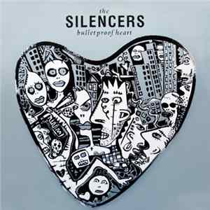 FLAC The Silencers - Bulletproof Heart