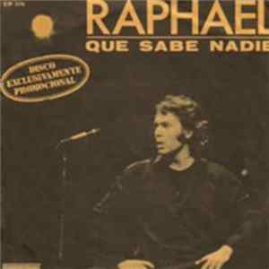 FLAC Raphael - Que Sabe Nadie