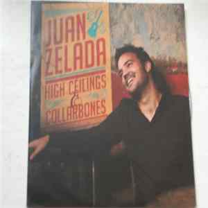 FLAC Juan Zelada - High Ceilings And Collarbones