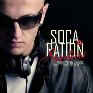 FLAC DJ Mess - Socaration 04 - Sweetness