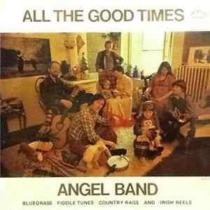 FLAC Angel Band - All The Good Times