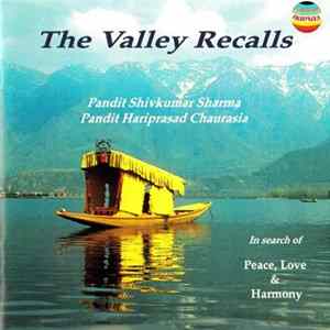 FLAC Pandit Shivkumar Sharma, Pandit Hariprasad Chaurasia - The Valley Recalls - In Search Of Peace, Love & Harmony