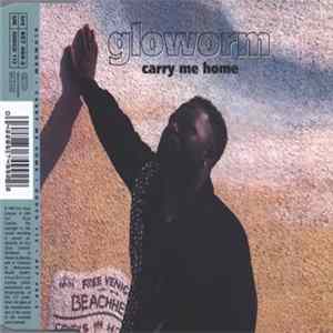 FLAC Gloworm - Carry Me Home
