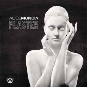 FLAC Alice Mondia - Plaster