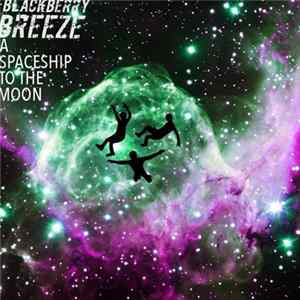FLAC Blackberry Breeze - A Spaceship To The Moon