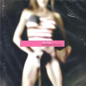FLAC Xiu Xiu - Fabulous Muscles