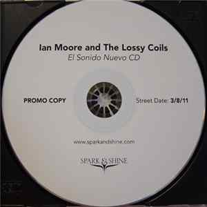 FLAC Ian Moore And The Lossy Coils - El Sonido Nuevo