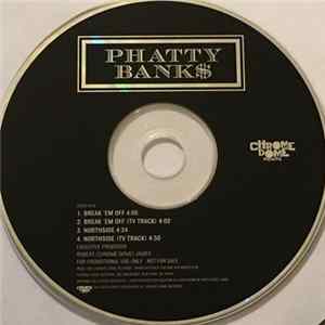 FLAC Phatty Banks - Break 'Em Off / Northside