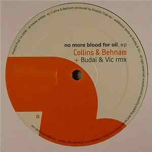 FLAC Collins & Behnam - No More Blood For Oil EP