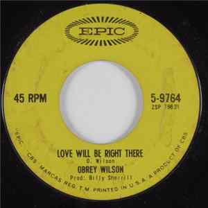 FLAC Obrey Wilson - Love Will Be Right There / She Used To Be Mine