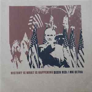 FLAC MK Ultra / Seein Red - History Is What Is Happening