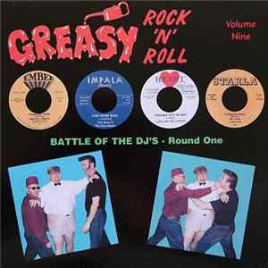 FLAC Various - Greasy Rock 'N' Roll - Volume Nine - Battle Of The DJ's - Round One