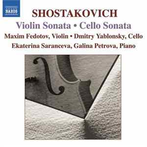 FLAC Shostakovich, Maxim Fedotov, Dmitry Yablonsky, Ekaterina Saranceva, Galina Petrova - Violin Sonata - Cello Sonata