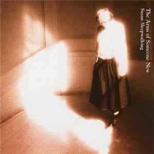FLAC The Arms Of Someone New - Susan Sleepwalking